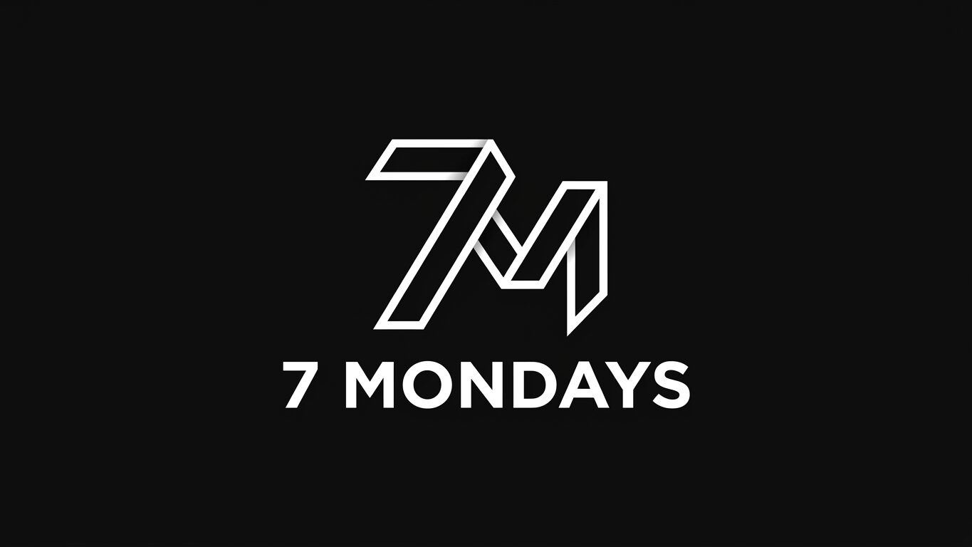 Seven Mondays